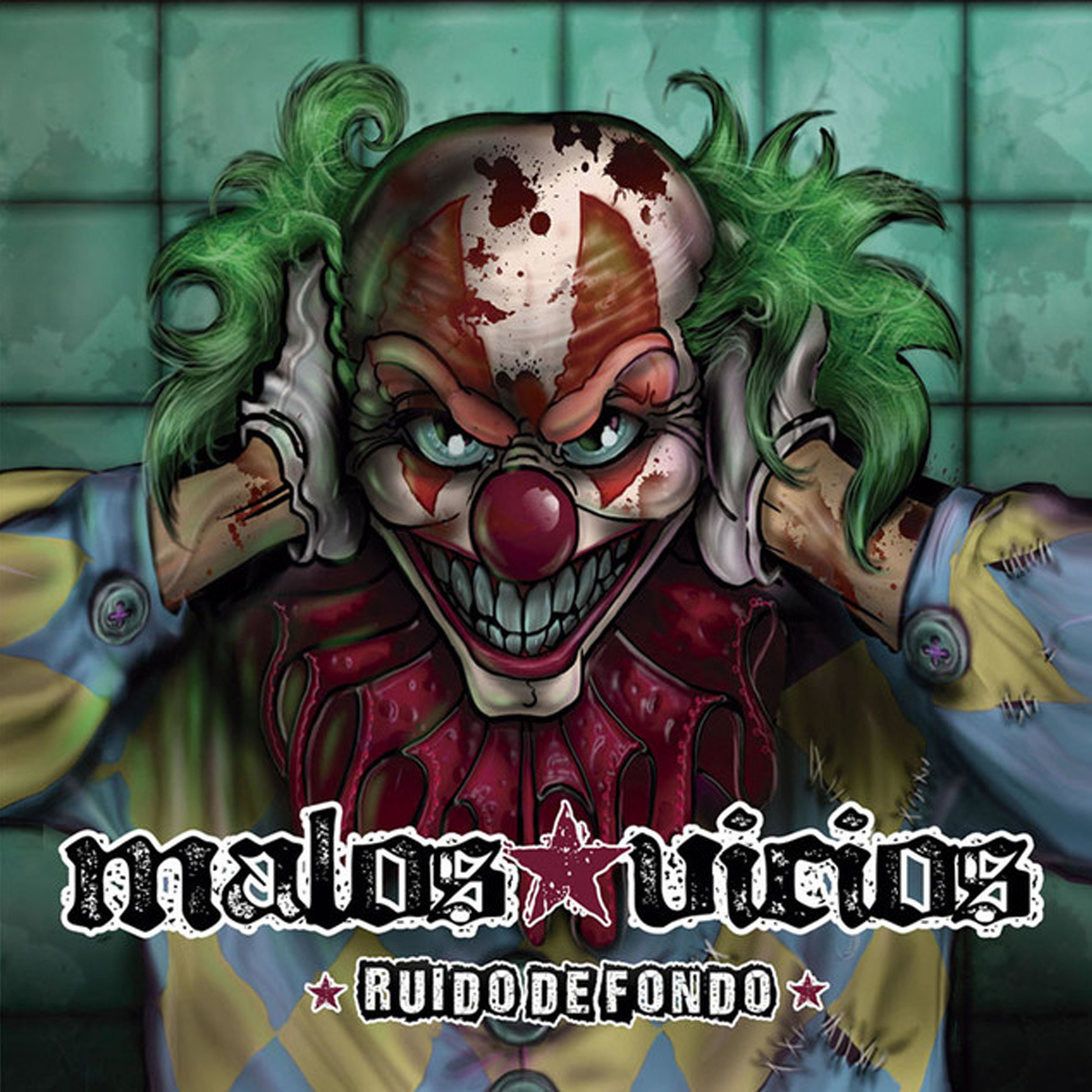 Ruido de Fondo - Malos Vicios
